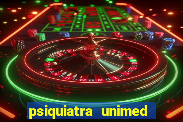 psiquiatra unimed porto alegre